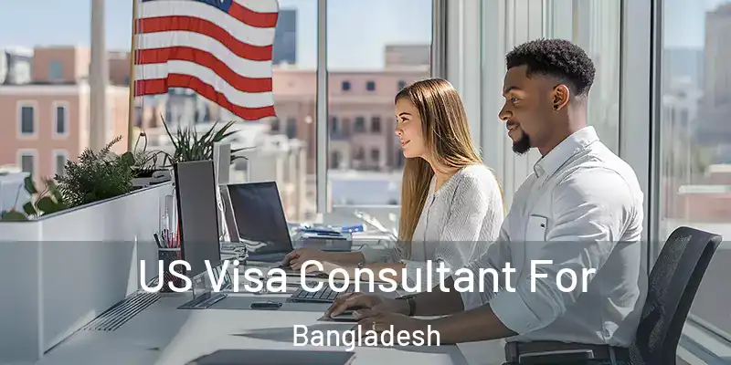  US Visa Consultant For Bangladesh