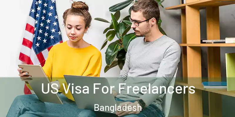  US Visa For Freelancers Bangladesh